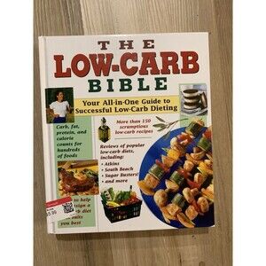 The Low-Carb Bible Diet Book Cookbook 150+ Recipes Atkins South Beach Guide 2003